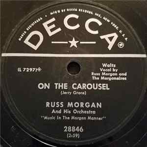 Russ Morgan And His Orchestra - On The Carousel / The Tennessee Wig-Walk Mp3