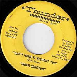 Inner Sanctum - Can't Make It Without You / Times Are Getting Better Mp3