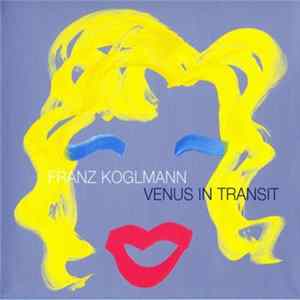 Franz Koglmann - Venus In Transit Mp3