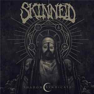 Skinned - Shadow Syndicate Mp3