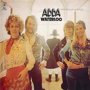 ABBA, Björn, Benny, Anna & Frida - Waterloo Mp3