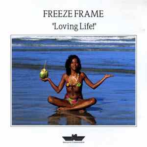 Freeze Frame - Loving Life! Mp3