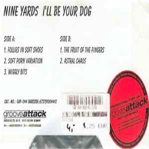 Nine Yards - I'll Be Your Dog Mp3