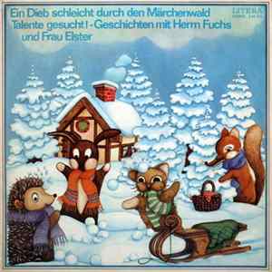 Herr Fuchs Und Frau Elster - Ein Dieb Schleicht Durch Den Märchenwald / Talente Gesucht! - Geschichten Mit Herrn Fuchs Und Frau Elster Mp3