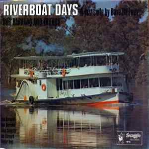 Bob Barnard And Friends - Riverboat Days Mp3