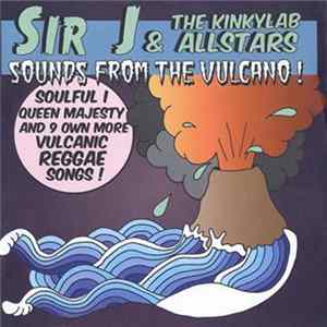 Sir J & The Kinkylab Allstars - Sounds From The Vulcano! Mp3