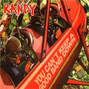 Randy - You Can't Keep A Good Band Down Mp3