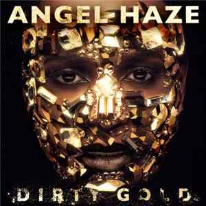Angel Haze - Dirty Gold Mp3