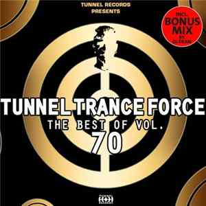 Various - Tunnel Trance Force - The Best Of Vol. 70 Mp3