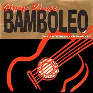 Gipsy Kings - Bamboleo (Club Edit) Mp3