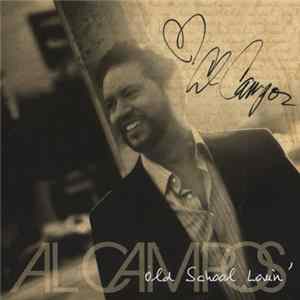 Al Campos - Old School Lovin’ Mp3