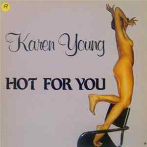Karen Young - Hot For You Mp3