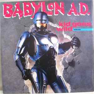 Babylon A.D. - Kid Goes Wild Mp3