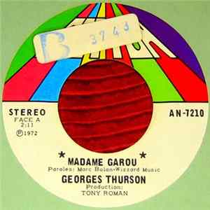 Georges Thurson - Madame Garou Mp3