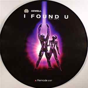Axwell Feat. Max'C - I Found U Mp3