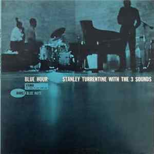 Stanley Turrentine With The Three Sounds - Blue Hour Mp3