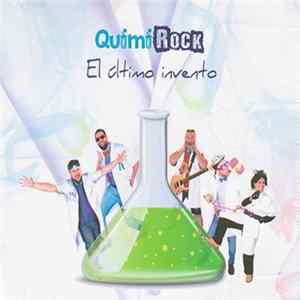 Quimirock - El Último Invento Mp3