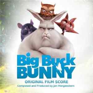 Jan Morgenstern - Big Buck Bunny - Original Film Score Mp3