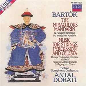 Béla Bartók - The Miraculous Mandarin, Op. 19 / Music For Strings, Percussion & Celesta Mp3