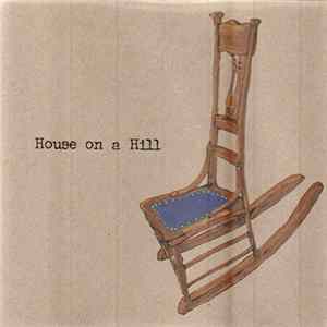 House On A Hill - House On A Hill Mp3