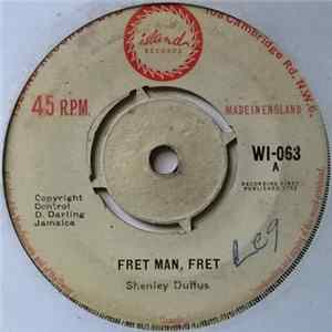 Shenley Duffus - Fret Man, Fret / Doreen Mp3