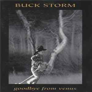 Buck Storm - Goodbye From Venus Mp3