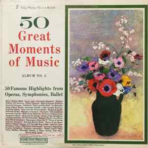Various - 50 Great Moments Of Music, Album No. 2 Mp3