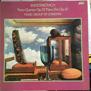 The Music Group Of London, Shostakovich - Piano Quintet Op. 57. Piano Trio Op. 67. Mp3