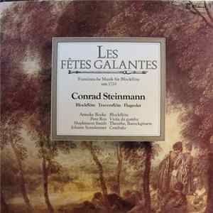 Conrad Steinmann - Les Fêtes Galantes. Französische Musik Für Blockflöte Um 1720 Mp3