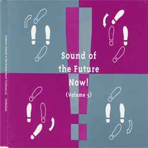 Various - Sound Of The Future Now! (Volume 5) Mp3