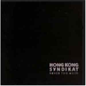 Hongkong Syndikat - Never Too Much Mp3