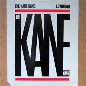 The Kane Gang - Lowdown Mp3