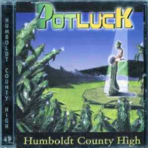 Potluck - Humboldt County High Mp3