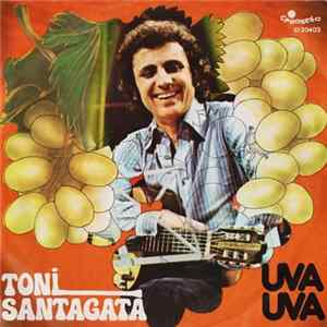 Toni Santagata - Uva Uva Mp3