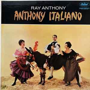 Ray Anthony & His Orchestra - Anthony Italiano Mp3