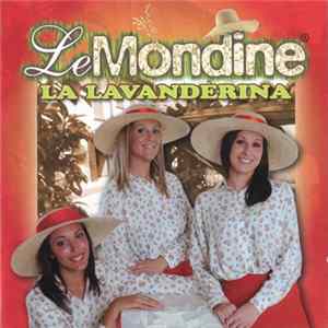 Le Mondine - La Lavanderina Mp3