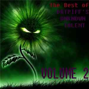 Various - The Best Of Datpiff's Unknown Talent Volume 2 Mp3
