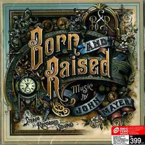John Mayer - Born And Raised Mp3