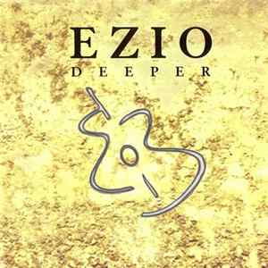Ezio - Deeper Mp3