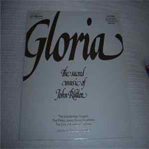 The Cambridge Singers, Philip Jones Brass Ensemble, The, City Of London Sinfonia, The Conducted By John Rutter - Gloria: The Sacred Music Of John Rutter Mp3