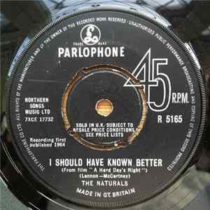 The Naturals - I Should Have Known Better Mp3