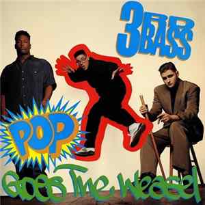 3rd Bass - Pop Goes The Weasel Mp3