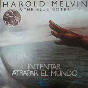 Harold Melvin And The Blue Notes - Reaching For The World / Stay Together Mp3