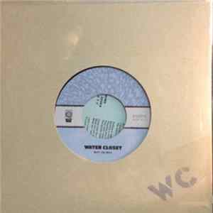 WATER CLOSET - Why Oh Why Mp3
