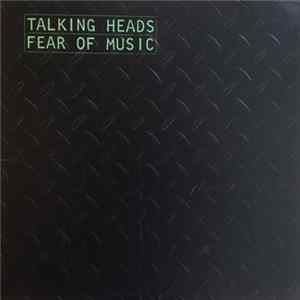 Talking Heads - Fear Of Music Mp3