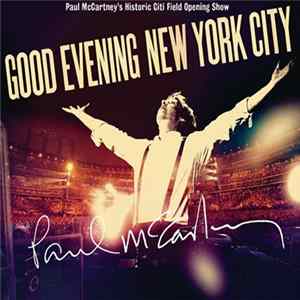 Paul McCartney - Good Evening New York City Mp3