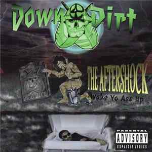 Down 4 Dirt - The Aftershock Mp3
