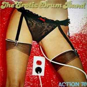 Erotic Drum Band - Action 78 Mp3