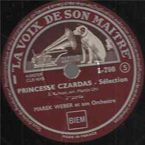 Marek Weber Et Son Orchestre - Princesse Czardas Mp3