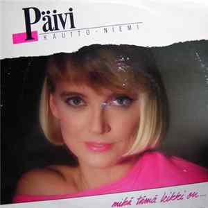 Päivi Kautto-Niemi - Mikä Tämä Leikki On Mp3